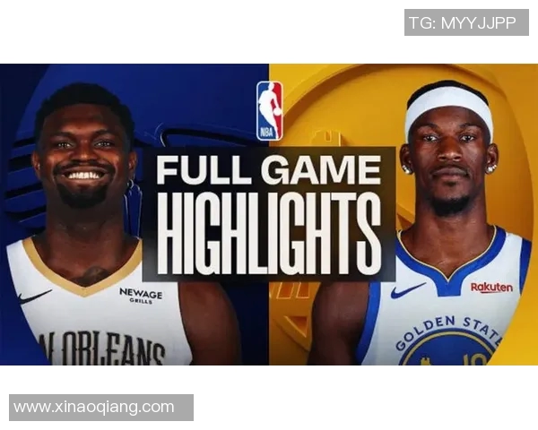 2015年NBA季后赛鹈鹕勇士对决回顾与精彩瞬间分析