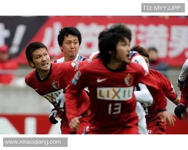 庆南对阵鹿岛精彩直播全程回顾与赛后分析尽在此处